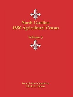 North Carolina 1850 Agricultural Census(English, Paperback, Green Linda L)