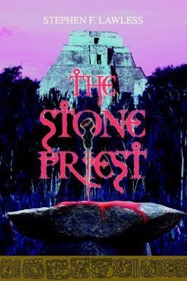 The Stone Priest(English, Paperback, Lawless Stephen F PH.D.)