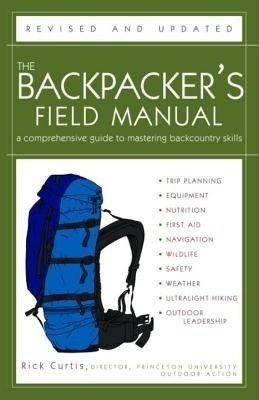 The Backpacker's Field Manual, Revised and Updated(English, Electronic book text, Curtis Rick)