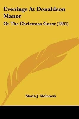 Evenings At Donaldson Manor(English, Paperback, McIntosh Maria J)