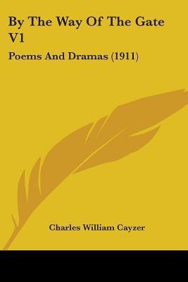 By The Way Of The Gate V1(English, Paperback, Cayzer Charles William)