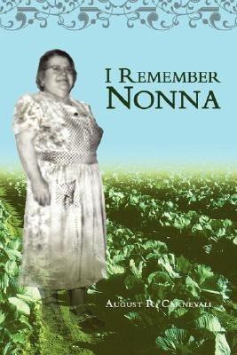 I Remember Nonna(English, Paperback, Carnevali August R)
