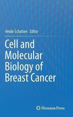 Cell and Molecular Biology of Breast Cancer(English, Hardcover, unknown)