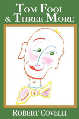 Tom Fool & Three More(English, Paperback, Covelli Robert P)