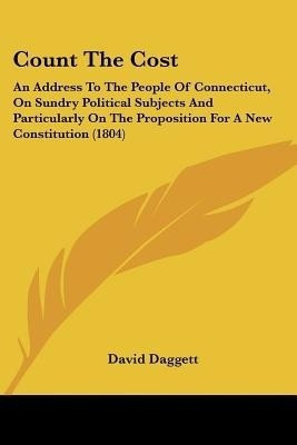Count The Cost(English, Paperback, Daggett David)