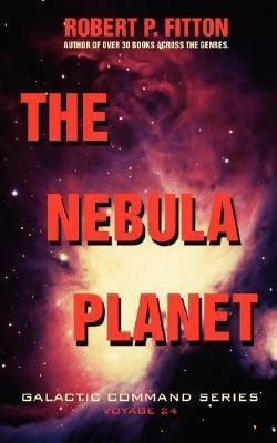 The Nebula Planet(English, Paperback, Fitton Robert P)
