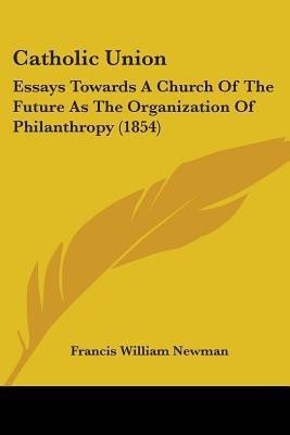 Catholic Union(English, Paperback, Newman Francis William)