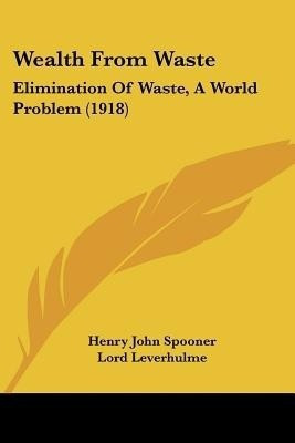 Wealth From Waste(English, Paperback, Spooner Henry John)