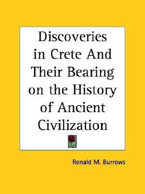 Discoveries in Crete and Their Bearing on the History of Ancient Civilization (1907)(English, Paperback, Burrows Ronald M.)