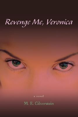 Revenge Me, Veronica(English, Paperback, Gilverstein M E)