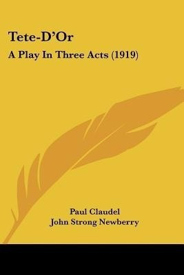 Tete-D'Or(English, Paperback, Claudel Paul)