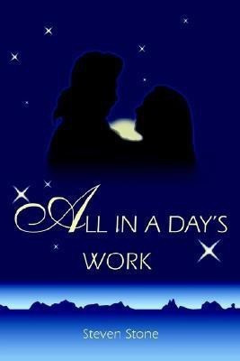 All In A Day's Work(English, Paperback, Stone Steven)