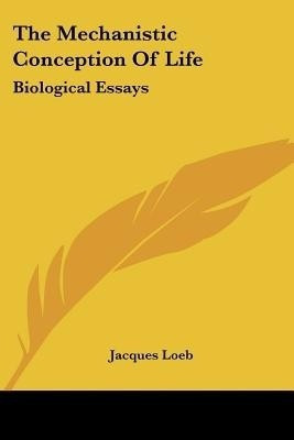 The Mechanistic Conception Of Life(English, Paperback, Loeb Jacques)