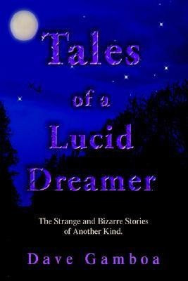 Tales of a Lucid Dreamer(English, Hardcover, Gamboa Dave)