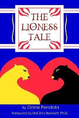 The Lioness Tale(English, Paperback, Pendola Diane)