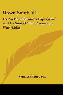 Down South V1(English, Paperback, Day Samuel Phillips)