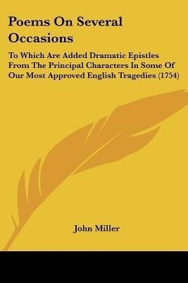 Poems On Several Occasions(English, Paperback, Miller John Professor)