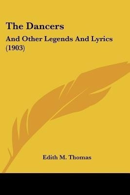 The Dancers(English, Paperback, Thomas Edith M)