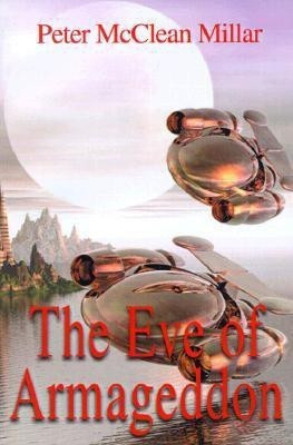 The Eve of Armageddon(English, Paperback, Millar Peter McClean)