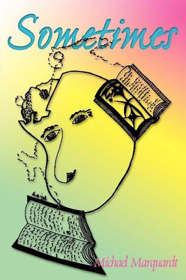 Sometimes(English, Paperback, Marquardt Michael J)