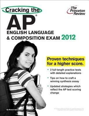 Cracking the AP English Language & Composition Exam, 2012 Edition(English, Electronic book text, unknown)