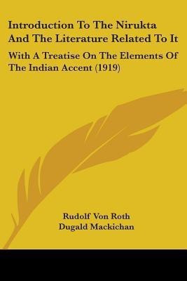 Introduction To The Nirukta And The Literature Related To It(English, Paperback, Roth Rudolf Von)