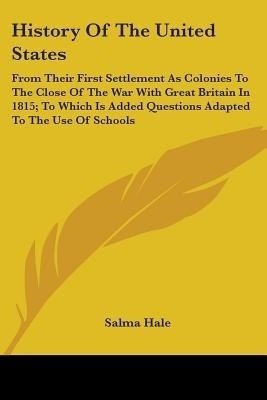 History Of The United States(English, Paperback, Hale Salma)