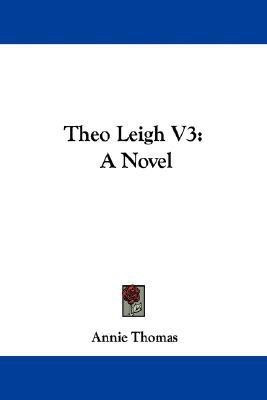 Theo Leigh V3(English, Paperback, Thomas Annie)