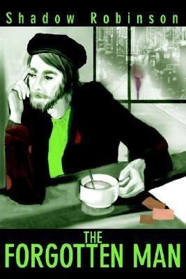 The Forgotten Man(English, Paperback, Robinson Shadow)
