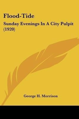Flood-Tide(English, Paperback, Morrison George H)