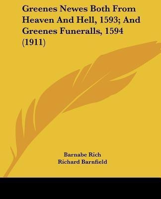 Greenes Newes Both From Heaven And Hell, 1593; And Greenes Funeralls, 1594 (1911)(English, Paperback, Rich Barnabe)