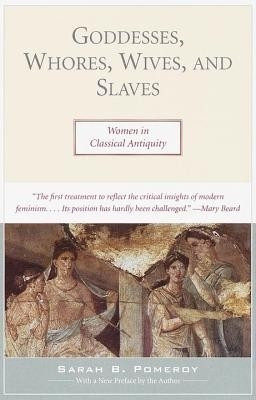 Goddesses, Whores, Wives, and Slaves(English, Electronic book text, Pomeroy Sarah)