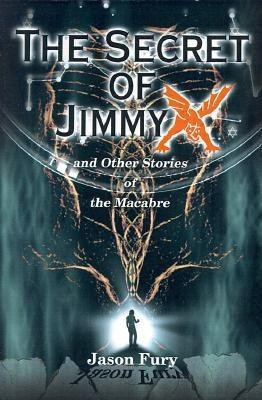 The Secret of Jimmy X(English, Paperback, Fury Jason)