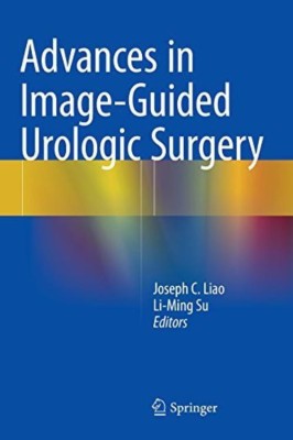 Advances in Image-Guided Urologic Surgery(English, Hardcover, unknown)