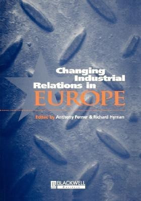 Changing Industrial Relations in Europe(English, Paperback, unknown)