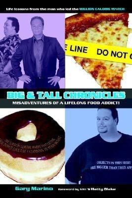 Big & Tall Chronicles(English, Paperback, Marino Gary Michael)