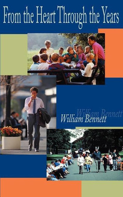 From the Heart Through the Years(English, Paperback, Bennett William R)