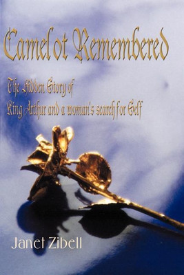 Camelot Remembered(English, Paperback, Zibell Janet)