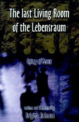 Last Living Room of the Lebensraum(English, Paperback, Rahman Brigitte)