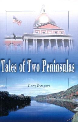 Tales of Two Peninsulas(English, Paperback, Swagart Gary F)