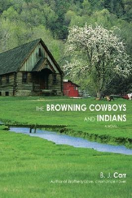 The Browning Cowboys and Indians(English, Paperback, Carr B J)