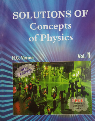 SOLUTIONS OF CONCEPTS OF PHYSICS VOL.1(English, Paperback, H.C. VERMA)
