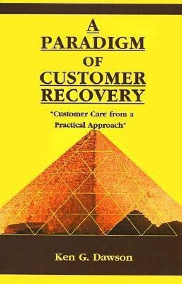 A Paradigm of Customer Recovery(English, Paperback, Dawson Ken G)