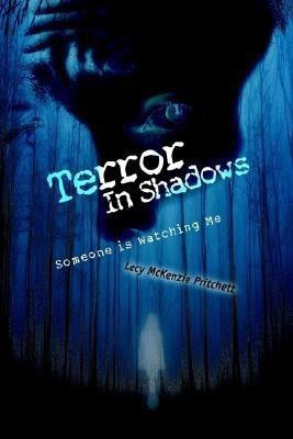 Terror In Shadows(English, Paperback, Pritchett Lecy McKenzie)