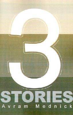 Three Stories(English, Paperback, Mednick Avram)
