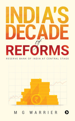 India's Decade of Reforms(English, Hardcover, M G Warrier)