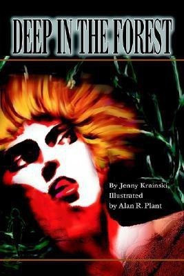 Deep in the Forest(English, Paperback, Krainski Jenny)