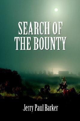 Search Of The Bounty(English, Paperback, Barker Jerry Paul)