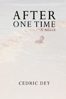 After One Time(English, Paperback, Dey Cedric)