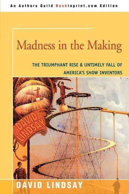 Madness in the Making(English, Paperback, Lindsay David Sir)